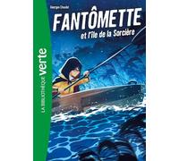 Fantômette NED 05 - Fantômette et l'île de la Sorcière