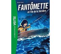 Fantômette - Tome 5 - Fantômette Et L'île De La Sorcière