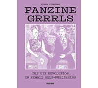 Fanzine Grrrrls: The DIY Revolution in Female Self-Publishing