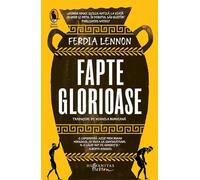 Fapte glorioase - Ferdia Lennon, Raftul Denisei, Editie in limba romana