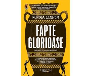 Fapte glorioase - Ferdia Lennon, Raftul Denisei, Editie in limba romana