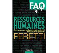 FAQ : Ressources Humaines Tout ce que vous souhaitez savoir sur les RH. Réponses d'un spécialiste. - Jean-Marie Peretti - Dunod - broché - Etude