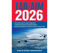 FAR/AIM 2026 Up-to-Date FAA Regulations / Aeronautical Information Manual - Federal Aviation Administration - Skyhorse - ebook (ePub) - Livre