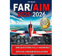 FAR/AIM: The ultimate aviation guide made simple with clear step-by-step explanations, hands-on flight exercises, and the Pilot’s Bill of Rights for a stress-free, practical learning experience