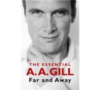 Far and Away by Adrian Gill Adrian Gill (Auteur)