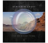 Benjamin Croft – Far and distant things – Membran