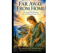Far Away From Home: The Legend Of Dittany, The God Of Crete