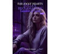 Far Away Hearts Julia's Reclamation Part 2: Gambit of Love