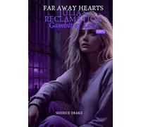 Far Away Hearts Julia's Reclamation Part 2: Gambit of Love