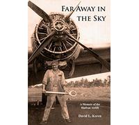 Far Away in the Sky: A Memoir of the Biafran Airlift