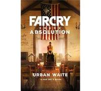 Far Cry Absolution by Urban Waite Inconnu (Auteur)