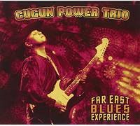 Far East Blues Experience by Gugun Power Trio (2011-01-18)