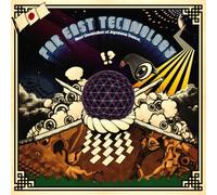 Far East Technology: Next Generation of Japanese Trance [IMPORT]