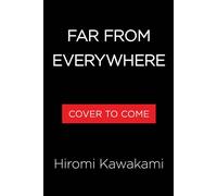 Far from Everywhere - Hiromi Kawakami - Algonquin books - ebook (ePub) - Livre