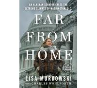 Far from Home: An Alaskan Senator Faces the Extreme Climate of Washington, D.C.
