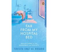 Far From My Hospital Bed