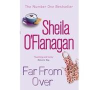 Far from Over O'Flanagan, Sheila (Auteur)