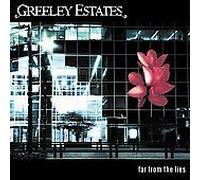 Greeley Estates - Far from The Lies