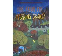 Far from the Madding Crowd.