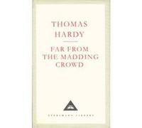 Far from the Madding Crowd Hardy, Thomas (Auteur)