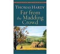 Far from the Madding Crowd Thomas Hardy (Auteur)