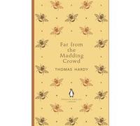 Thomas Hardy – Far From the Madding Crowd – Poche – Penguin English Library
