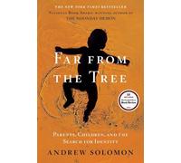 Far From the Tree: Parents, Children and the Search for Identity