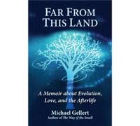 Far from This Land by Michael Michael Gellert Gellert Michael Michael Gellert Gellert (Auteur)