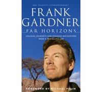 Far Horizons Gardner, Frank (Auteur)