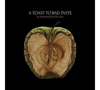 Far-Less - Toast to Bad Taste