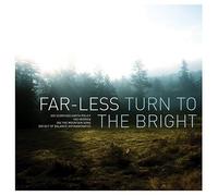 Far-Less - Turn to The Bright