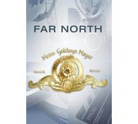 MGM – Far North