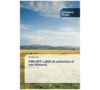 Far-Off Land (A Collection Of Non Fictions)