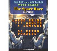 Far Out 60s Nostalgia - The Space Race: 36 Large Print 1960s Word Search Puzzles featuring The Giant Leap and Apollo Moon Shot Tech for Adults and Seniors