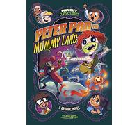 Far Out Classic Stories: Peter Pan in Mummy Land: A Graphic Novel