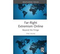 Far-right Extremism Online: Beyond the Fringe
