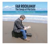 Far Rockaway (The Songs Of Phil Ochs)