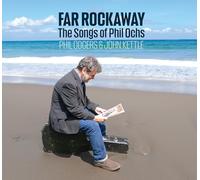 Far Rockaway (the Songs of Phil Ochs)