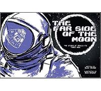 Far Side Of The Moon: The Story Of Apollo 11's Third Man