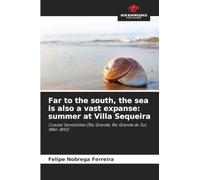 Far to the south, the sea is also a vast expanse: summer at Villa Sequeira