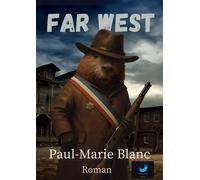 Far West - Paul-Marie Blanc - Bookelis - broché - Roman