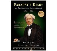 Faraday's Diary Of Experimental Investigation - 2nd Edition, Vol. 6