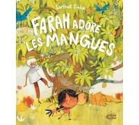 Farah adore les mangues