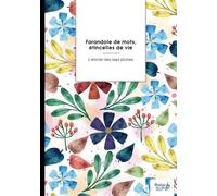 Farandole de mots, étincelles de vie - L'Encrier des Sept Plumes - Nombre 7 - broché - Poésie
