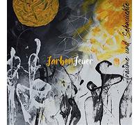 Farbenfeuer - Träume & Sehnsüchte