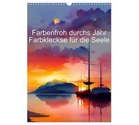 Farbenfroh durchs Jahr 2026 - Farbkleckse für die Seele (Wandkalender 2026 DIN A3 hoch), CALVENDO Monatskalender: Farbtupfer für die Seele, Gute Laune