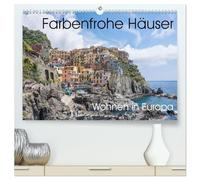 Farbenfrohe Häuser, Wohnen in Europa (hochwertiger Premium Wandkalender 2026 DIN A2 quer), Kunstdruck in Hochglanz: Warum immer nur weiße Häuser? ... Leben und zieht jeden Monat neue Blicke an.