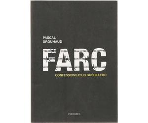 FARC: Confessions d'un guérillero