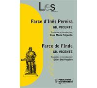 Farce d'Inês Pereira, Farce de l'Inde Farce d?inès pereira. farce de l?inde. - Gilles Del Vecchio - Publ.de St-Etienne - broché - Théâtre
