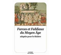 Farces et fabliaux du Moyen Âge